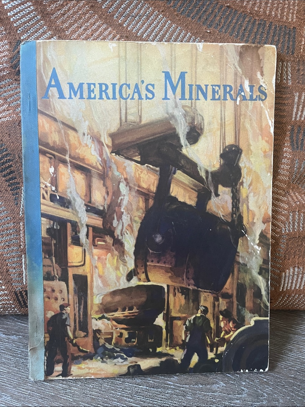 America's Minerals by Katherine Glover - 1941